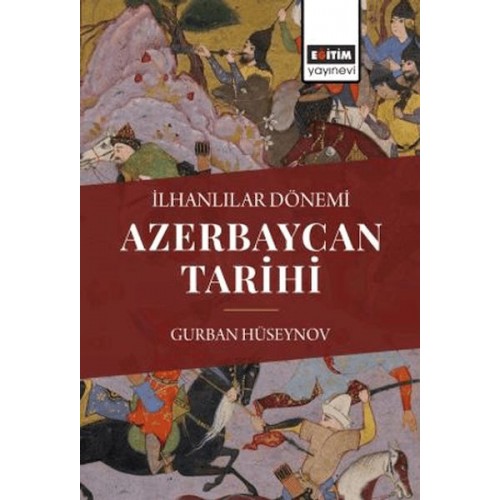 İlhanlılar Dönemi Azerbaycan Tarihi