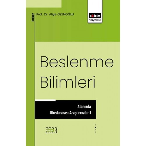 Beslenme Bilimleri Alanında Uluslararası Araştırmalar I