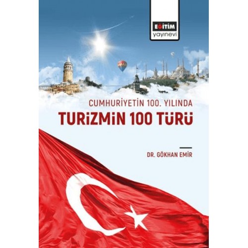 Cumhuriyetin 100. Yılında Turizmin 100 Türü