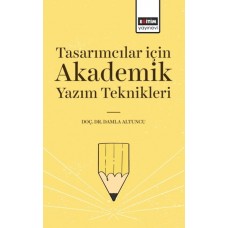 Tasarımcılar İçin Akademik Yazım Teknikleri