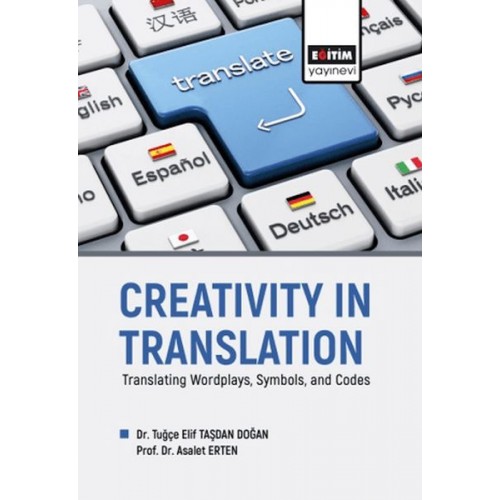 Creatıvıty In Translatıon Translating Wordplays, Symbols, And Codes