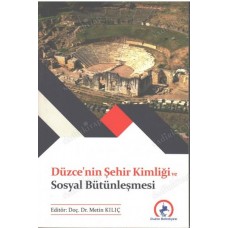 Düzce Şehir Kimliği ve Sosyal Bütünleşmesi