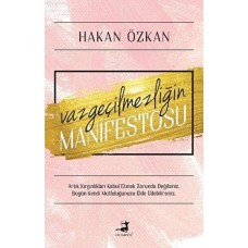 Vazgeçilmezliğin Manifestosu