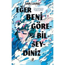 Eğer Beni Görebilseydiniz