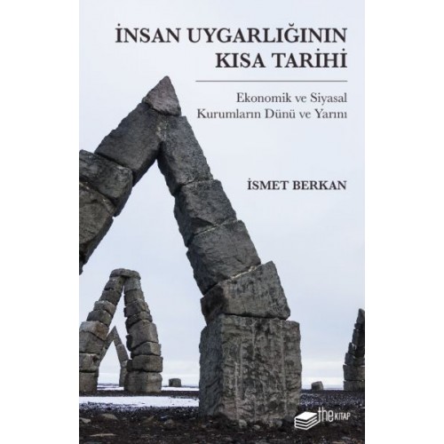 İnsan Uygarlığının Kısa Tarihi: Ekonomik ve Siyasal Kurumların Dünü ve Yarını