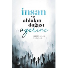 İnsan ve Ahlakın Doğası Üzerine Düşünceler