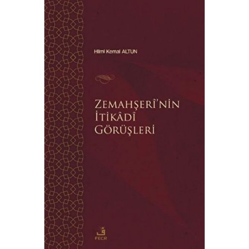 Zemahşei’nin İtikadi Görüşleri