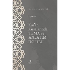 Kur'an Kıssalarında Tema ve Anlatım Üslubu