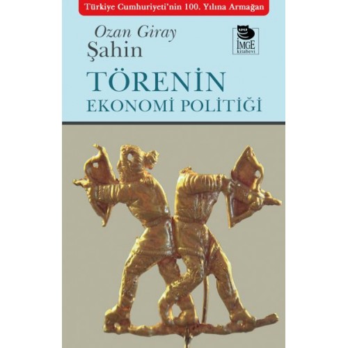 Törenin Ekonomi Politiği