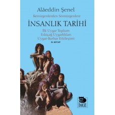 Kemirgenlerden Sömürgenlere İnsanlık Tarihi II. Kitap