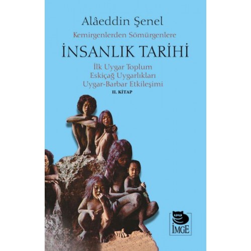 Kemirgenlerden Sömürgenlere İnsanlık Tarihi II. Kitap