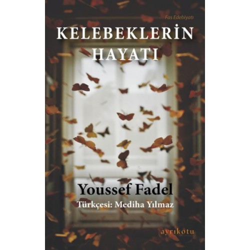 Kelebeklerin Hayatı