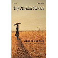 Lily Olmadan Yüz Gün