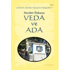 Omnia Mors Aequat Beşlisi-V Veda ve Ada