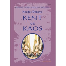 Omnia Mors Aequat Beşlisi-I Kent ve Kaos