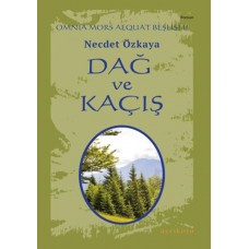 Omnia Mors Aequat Beşlisi-II Dağ ve Kaçış