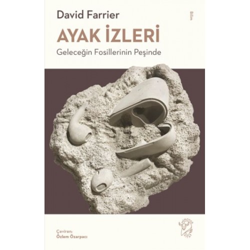 Ayak İzleri – Geleceğin Fosillerinin Peşinde