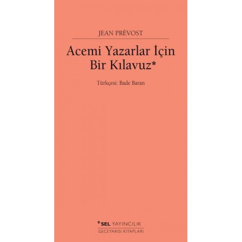 Acemi Yazarlar İçin Bir Kılavuz