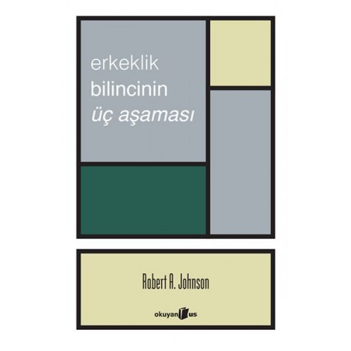 Erkeklik Bilincinin Üç Aşaması