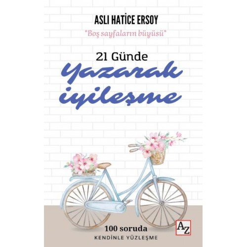 21 Günde Yazarak İyileşme