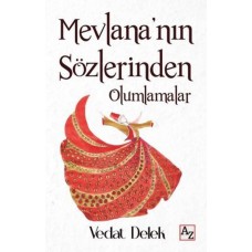 Mevlana'nın Sözlerinden Olumlamalar