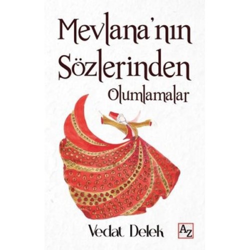 Mevlana'nın Sözlerinden Olumlamalar