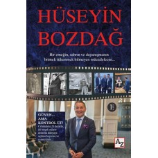 Hüseyin Bozdağ  Güven… Ama Kontrol Et!