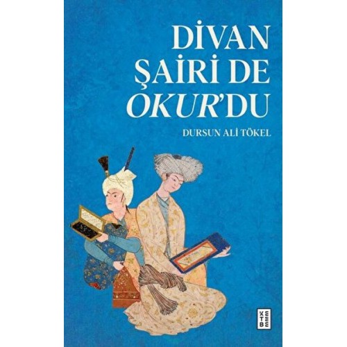 Divan Şairi de Okur’du