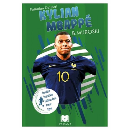 Kylian Mbappe - Futbolun Dahileri