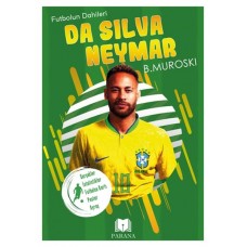 Da Silva Neymar - Futbolun Dahileri