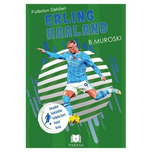 Erling Haaland - Futbolun Dahileri