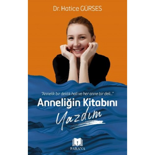 Anneliğin Kitabını Yazdım