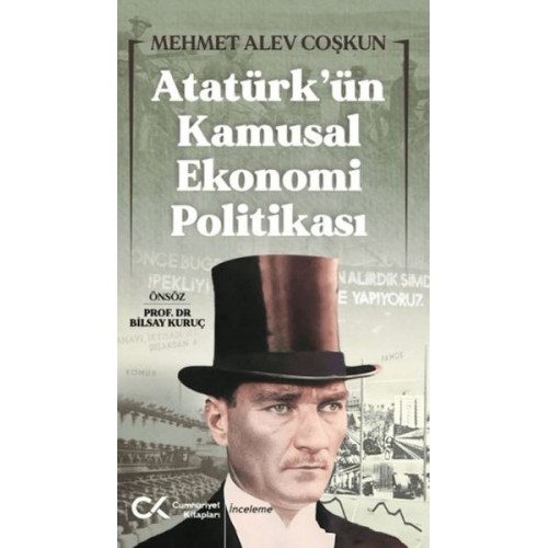 Atatürk’ün Kamusal Ekonomi Politikası