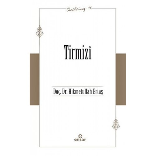 Tirmizi (Öncülerimiz-46)