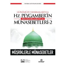 Günümüze Yansımalarıyla Hz. Peygamberin Muasırlarıyla Münasebetleri-2