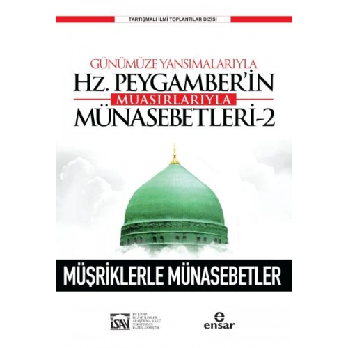 Günümüze Yansımalarıyla Hz. Peygamberin Muasırlarıyla Münasebetleri-2