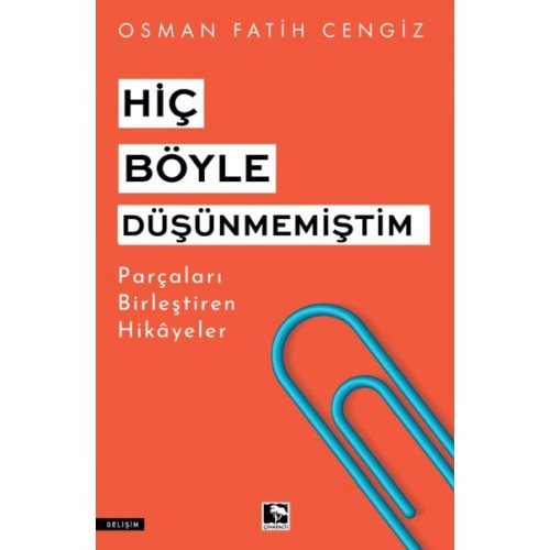 Hiç Böyle Düşünmemiştim