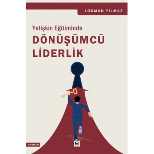 Yetişkin Eğitiminde Dönüşümcü Liderlik