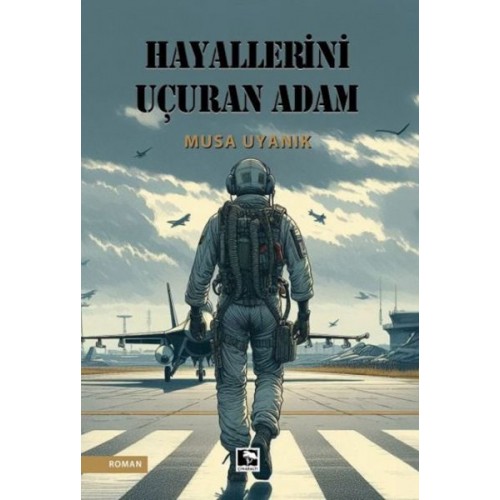 Hayallerini Uçuran Adam