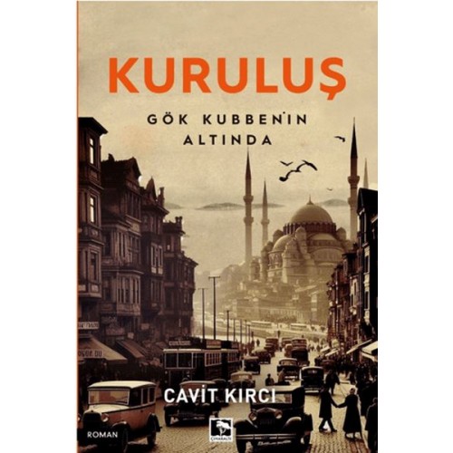 Kuruluş Gök Kubbenin Altında