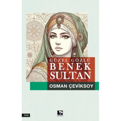 Güzel Gözlü Benek Sultan