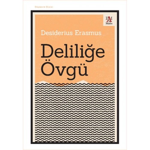 Deliliğe Övgü