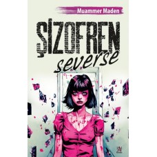 Şizofren Severse