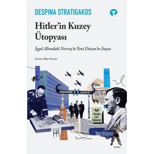 Hitler’in Kuzey Ütopyası