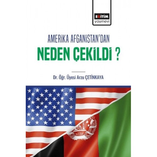 Amerika Afganistan’Dan Neden Çekildi?