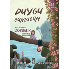 Mira ve Yekta Zorbalık Adası'nda Mücadele - Duygu Günlüğüm