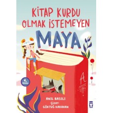 Kitap Kurdu Olmak İstemeyen Maya