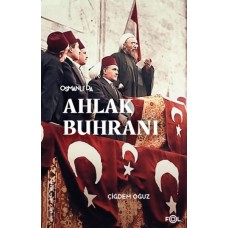 Osmanlı’da Ahlak Buhranı