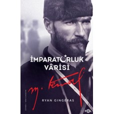 İmparatorluk Vârisi Mustafa Kemal Atatürk