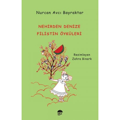 Nehirden Denize Filistin Öyküleri